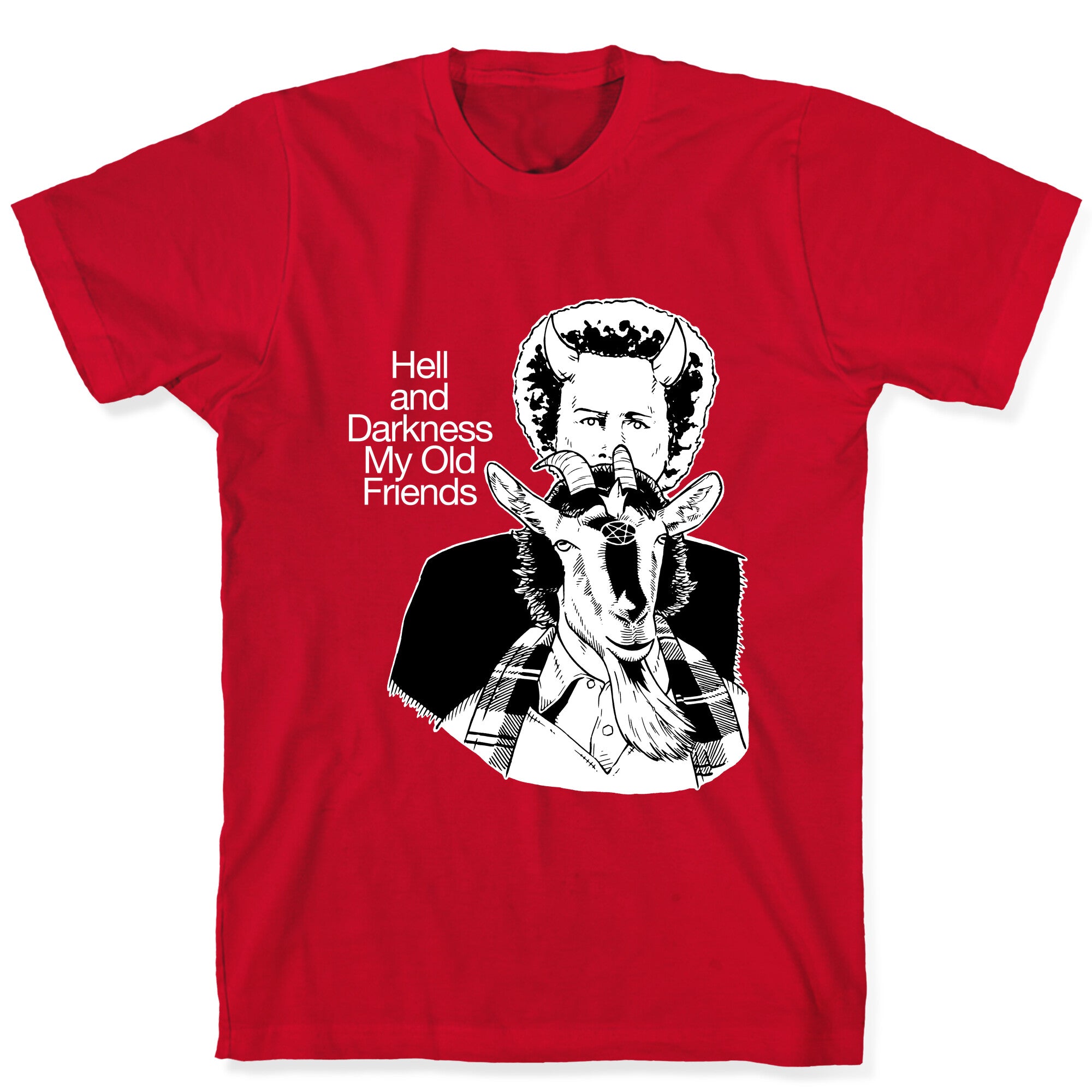 Hell And Darkness My Old Friends T-Shirt